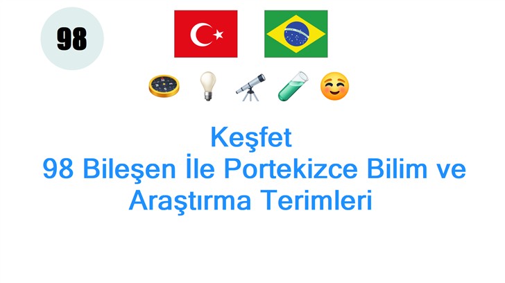 Keşfet: 98 Bileşen İle Portekizce Bilim ve Araştırma Terimleri